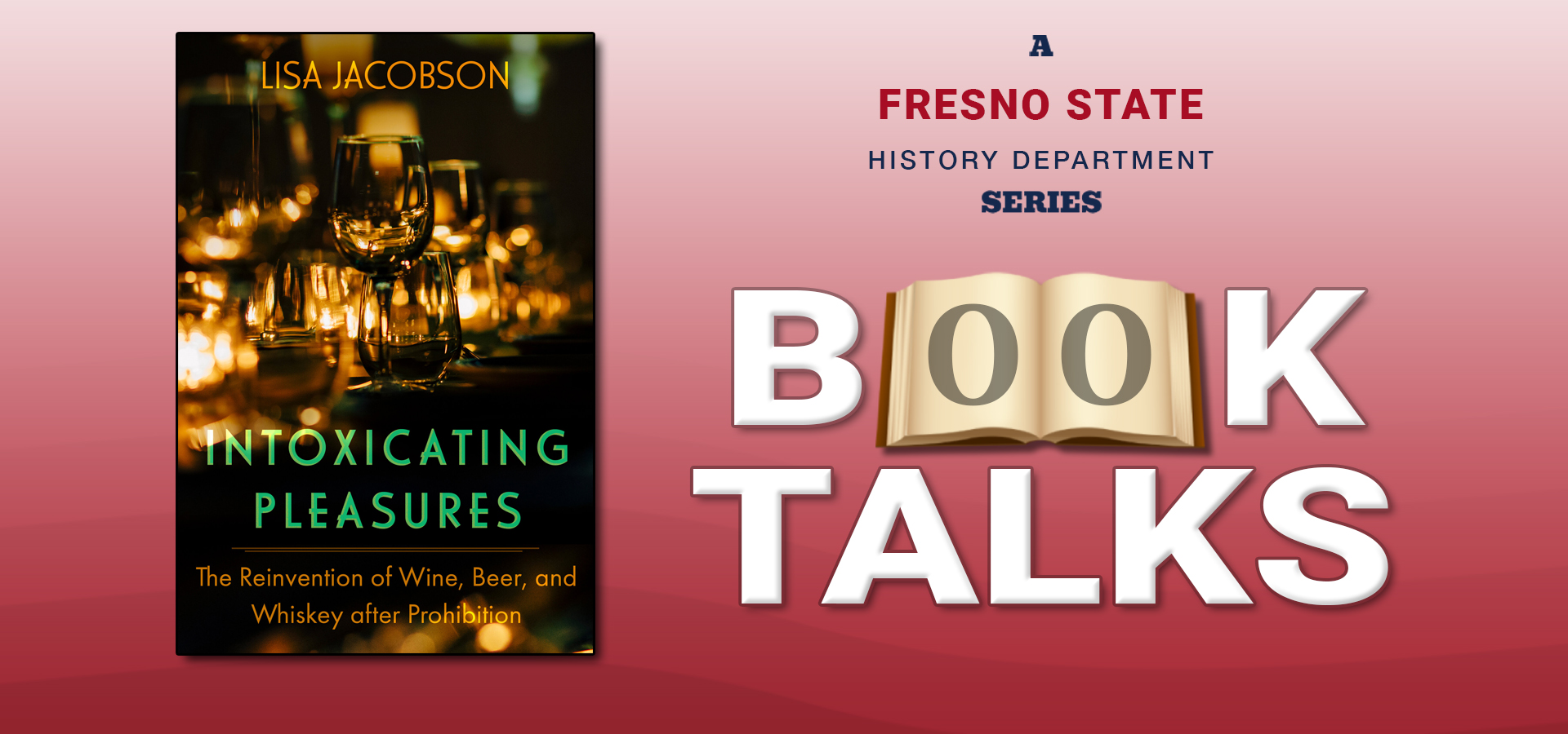 Book Talk: Jacobson, “Intoxicating Pleasures”